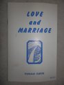 Love and marriage An adventure in happiness