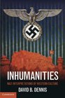 Inhumanities Nazi Interpretations of Western Culture