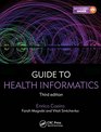 Guide to Health Informatics Third Edition