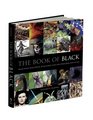 The Book of Black Black Holes Black Death Black Forest Cake and Other Dark Sides of Life