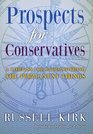 Prospects for Conservatives A Compass for Rediscovering the Permanent Things