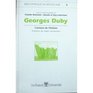 Georges Duby l'ecriture de l'histoire