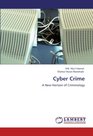 Cyber Crime A New Horizon of Criminology