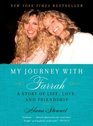 My Journey with Farrah A Story of Life Love and Friendship