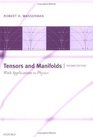 Tensors and Manifolds With Applications to Physics