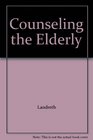 Counseling the Elderly
