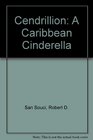 Cendrillion A Caribbean Cinderella