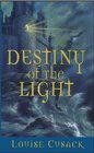 Destiny of the Light