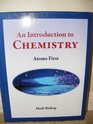 Introduction to Chemistry  Atoms First