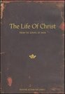 The Life of Christfrom the Gospel of John