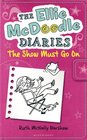 The Ellie McDoodle Diaries The Show Must Go On