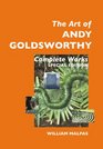 The Art of Andy Goldsworthy Complete Works Special Edition