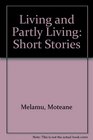 Living and Partly Living Short Stories