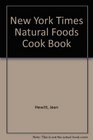 New York Times  Natural Foods Cook Book