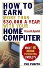 How to Earn More Than 30000 a Year With Your Home Computer Over 160 IncomeProducing Projects