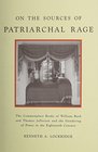 On the Sources of Patriarchal Rage The Commonplace Books of William Byrd and Thomas Jefferson and the Gendering of Power in the Eighteenth Century