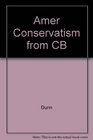 American Conservatism from Burke to Bush An Introduction