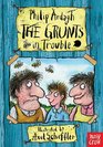 The Grunts in Trouble Philip Ardagh