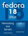 Fedora 18 LInux Networking and Servers