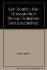 Karl Donitz Der Grossadmiral