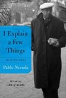 I Explain a Few Things: Selected Poems (Spanish Edition)