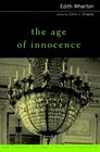 The Age of Innocence Complete Text With Introduction Historical Contexts Critical Essays