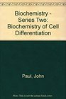 Biochemistry of cell differentiation II