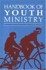 Handbook of Youth Ministry