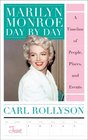 Marilyn Monroe Day by Day A Timeline of People Places and Events