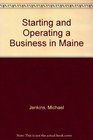Starting and Operating a Business in Maine