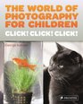 Click Click Click Photography for Children