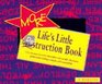 More Life's Little Destruction Book