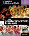 The Asian Pacific American Experience