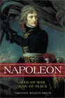 Napoleon Man of War Man of Peace