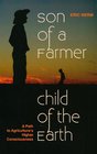 Son of a Farmer, Child of the Earth