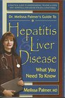 Dr Melissa Palmers Guide to Hepatitis Liver Disease What You Need to Know