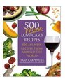 500 More Low carb Recipes 500 All New Recipes From Around The World