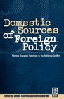 Domestic Sources of Foreign Policy West European Reactions to the Falklands Conflict West European Reactions to the Falklands Conflict