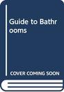 Bathrooms House  garden guide to equipment and decoration