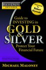 Rich Dad's Advisors Guide to Investing In Gold and Silver Everything You Need to Know to Profit from Precious Metals Now