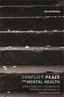 Conflict peace and mental health Addressing the consequences of conflict and trauma in Northern  Ireland