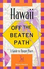 Hawaii Off the Beaten Path Off the Beaten Path