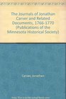 The Journals of Jonathan Carver and Related Documents 17661770