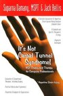 It's Not Carpal Tunnel Syndrome! RSI Theory  Therapy for Computer Professionals