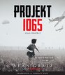 Projekt 1065 A Novel of World War II