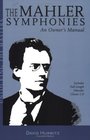 The Mahler Symphonies An Owner's Manual