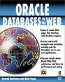 Oracle Databases on the Web Learn to Create Web Pages That Interface with Database Engines