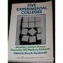 Five experimental colleges Bensalem AntiochPutney Franconia Old Westbury Fairhaven