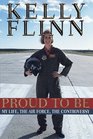 Proud to Be: My Life, The Airforce, The Controversy