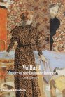 Vuillard Masters of the Intimate Interior New Horizons